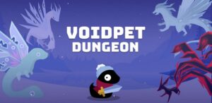 Voidpet Dungeon: One Year On – How This Indie RPG Masterfully Weaves Emotional Nurturing into Creature Collection